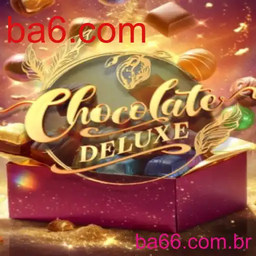 ChocolateDeluxe: Explorando o Empolgante Mundo do Jogo com ba6.com